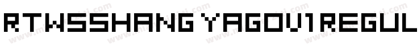 RTWSSHANG YAGOV1 REGULAR字体转换